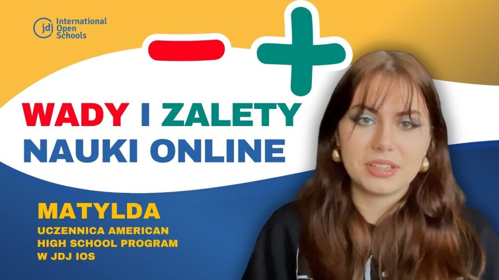Dlaczego Matylda wybrała amerykańskie liceum online (JDJ IOS)? Jej doświadczenia z nauką zdalną