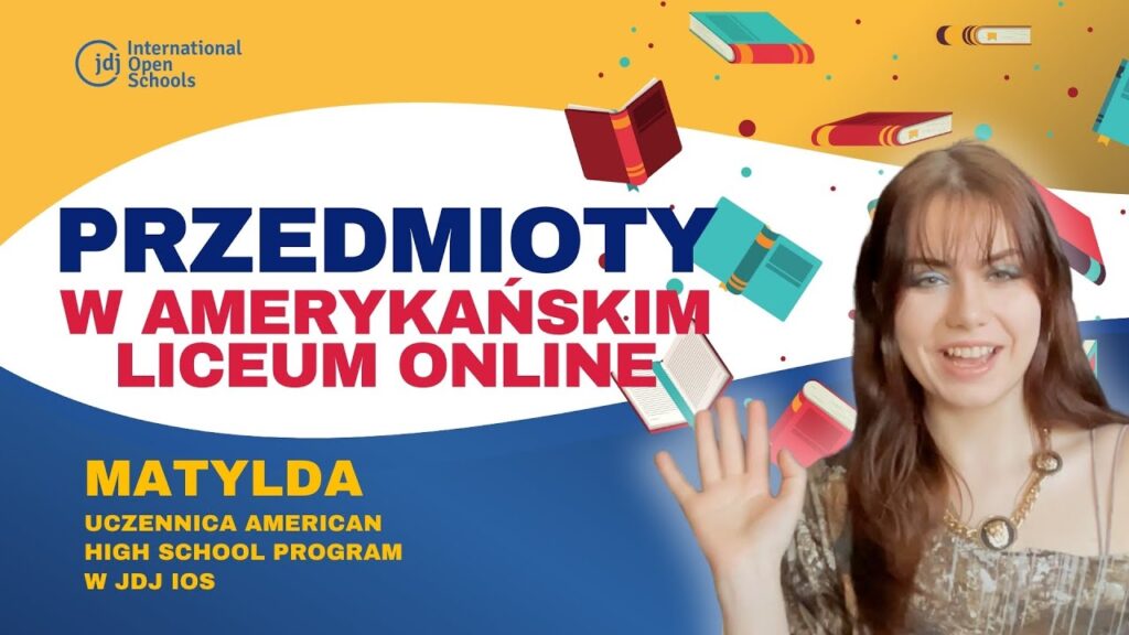 Jakie przedmioty możesz wybrać w amerykańskiej szkole online? Matylda opowiada o nauce w JDJ IOS!